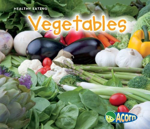 Vegetables (Healthy Eating (Heinemann Library)) Library Binding – 1 Sep 2010