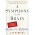 A Symphony in the Brain: The Evolution of the New Brain Wave Biofeedback