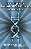 Contemporary Biomedical Ethical Issues and Jewish Law
