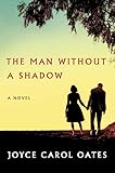 The Man Without a Shadow: A Novel