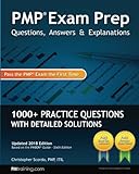 PMP Exam Prep: Questions, Answers, & Explanations: 1000+ Practice Questions with Detailed Solutions PMP Exam Prep: Questions, Answers, & Explanations: 1000+ Practice Questions with Detailed Solutions