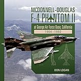 McDonnell-Douglas F-4 Phantom II at George Air Force Base, California: 1964–1992