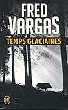 Temps Glaciaires (French Edition)