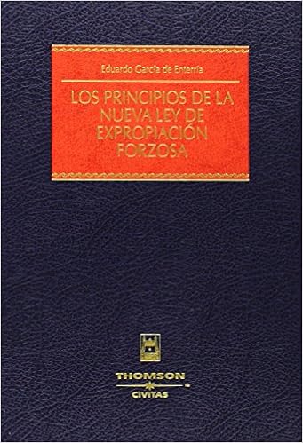 Los Principios De La Nueva Ley De Expropiacion Forzosa Estudios Y Comentarios De Legislacion Amazon Es Garcia De Enterria Y Martinez Carande Eduardo Libros