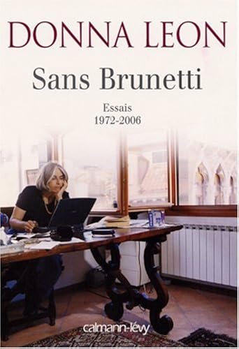 Download Sans Brunetti : Essais, 1972-2006 PDF