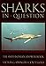 SHARKS IN QUESTION (Smithsonian Answer Books)