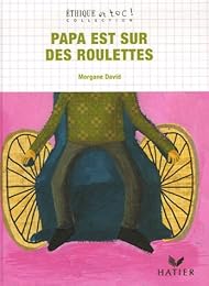 Papa est sur des roulettes