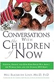 Conversations With the Children of Now: Crystal, Indigo, and Star Kids Speak About the World, Life, by Meg Blackburn Losey, Lee Carroll