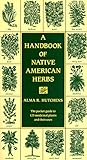 A Handbook of Native American Herbs: The Pocket