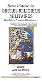 Image de Breve histoire des ordres religieux militaires (French Edition)
