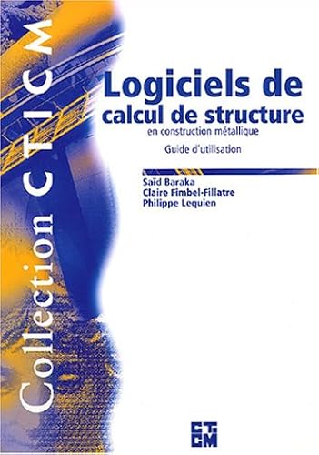 Download Logiciels de calcul de structure en construction metallique : Guide d'utilisation PDF