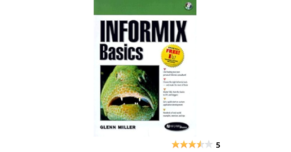 Informix Basics Miller Glenn 0076092003816 Amazon Com Books