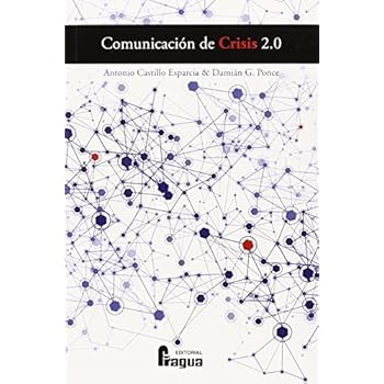 Comunicación de Crisis 2.0 (Fragua Comunicación) Comunicación de Crisis 2.0 (Fragua Comunicación)
