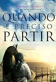 Livro QUANDO É PRECISO PARTIR