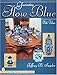 Fascinating Flow Blue (Schiffer Book for Collectors) by 