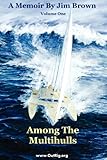 Among the Multihulls: Volume One