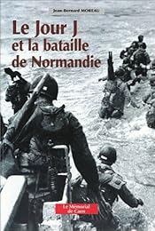 Le  jour J et la bataille de Normandie