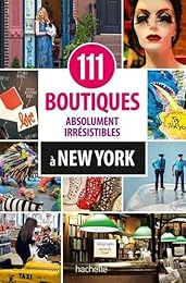 111 boutiques absolument irrésistibles à New York