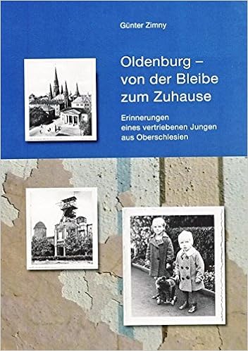 Oldenburg Von Der Bleibe Zum Zuhause Erinnerungen Eines