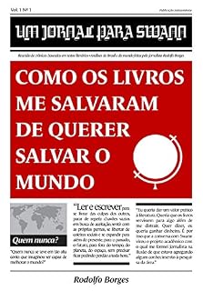 Livro Um jornal para Swann: Como os livros me salvaram de querer salvar o mundo