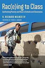 Rac(e)ing to Class: Confronting Poverty and Race in Schools and Classrooms