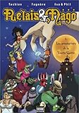 Relais et Mago, tome 1 : Les aventuriers de la Tourte Sacrée by
