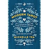 Modern Tarot: Connecting with Your Higher Self through the Wisdom of the Cards