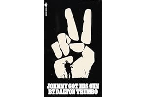 Johnny Got His Gun: A Novel