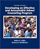 Developing an Effective and Accountable School Counseling Program (2nd Edition)