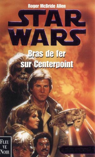 Star wars. Bras de fer sur Centerpoint