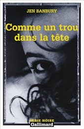 Comme un trou dans la tête
