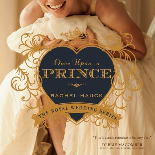 Once Upon a Prince: The Royal Wedding Series, Book 1