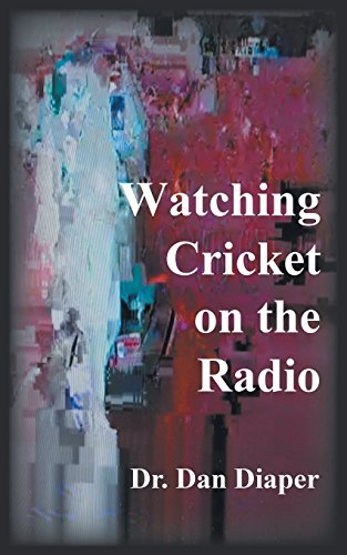 Watching Cricket on the Radio by Dr. Dan Diaper (20-Mar-2015) Paperback by (Paperback)