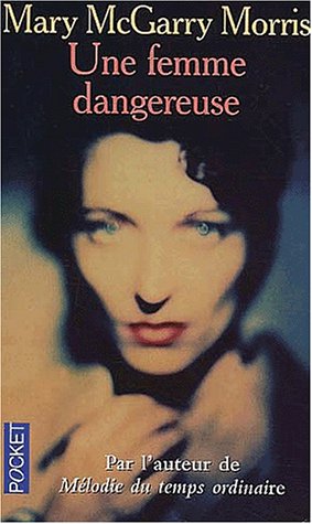 Une  femme dangereuse