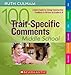 100 Trait-Specific Comments: Middle School: A Quick Guide for Giving Constructive Feedback to Writers in Grades 6–8