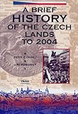 Paperback A Brief History of the Czech Lands to 2004 Book