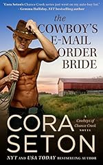The Cowboy's E-Mail Order Bride (Cowboys of Chance Creek, Book 1)