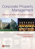 Corporate Property Management: Aligning Real Estate With Business Strategy