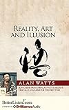 Reality, Art and Illusion