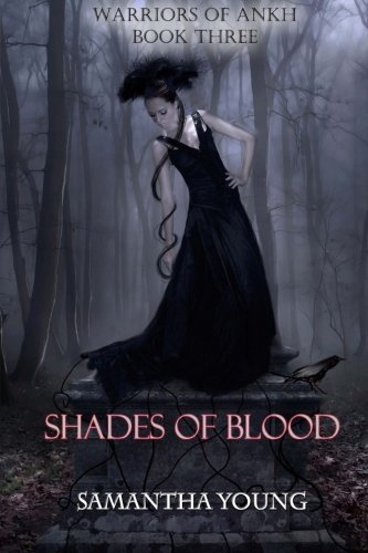 Shades of Blood (Warriors of Ankh #3)