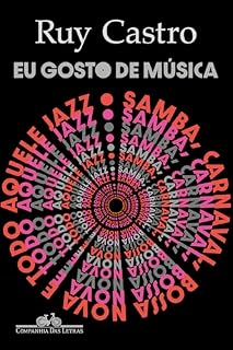 Livro Eu gosto de música: Samba, Carnaval, bossa nova e todo aquele jazz