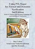 Paperback Using PSL/Sugar for Formal and Dynamic Verification 2nd Edition Book