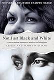 Not Just Black and White by