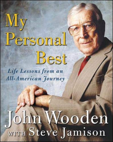 My Personal Best : Life Lessons from an All-American Journey (My Personal Best John Wooden)