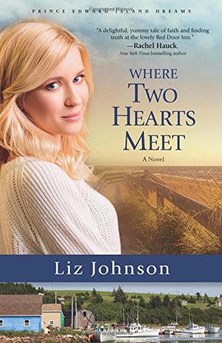 Where Two Hearts Meet: A Novel