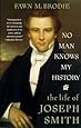 No Man Knows My History: The Life of Joseph Smith