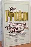 Pritikin Permanent Weight-Loss Manual by 