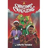 A Christmas Carcassing (Shawn &amp; Marv's Holiday Horrors)