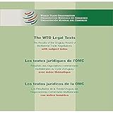 The Legal Texts: The Results of the Uruguay Round of Multilateral Trade Negotiations (English, Frenc by 
