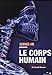 Le corps humain : Guide d'anatomie by 